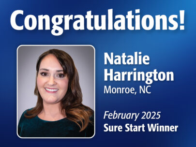 Image includes the text "Congratulations! Natalie Harrington, Monroe, NC, February 2025 Sure Start Winner." Image includes Natalie's professional headshot and has a dark blue, textured background.