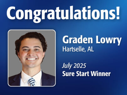 Image includes the text "Congratulations! Graden Lowry, Hartselle, AL, July 2025 Sure Start Winner." Image includes Graden's professional headshot and has a dark blue, textured background.