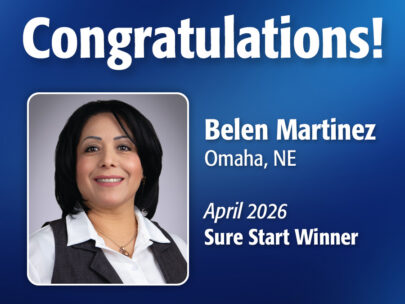 Image includes the text "Congratulations! Belen Martinez, Omaha, NE, April 2026 Sure Start Winner." Image includes Belen's professional headshot and has a dark blue, textured background.