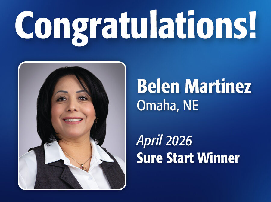 Image includes the text "Congratulations! Belen Martinez, Omaha, NE, April 2026 Sure Start Winner." Image includes Belen's professional headshot and has a dark blue, textured background.