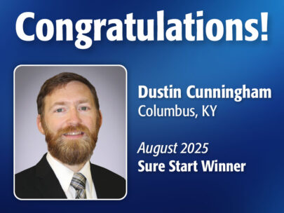 Image includes the text "Congratulations! Dustin Cunningham, Columbus, KY, August 2025 Sure Start Winner." Image includes Dustin's professional headshot and has a dark blue, textured background.